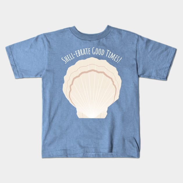 Shell-ebrate Good Times Kids T-Shirt by Rvgill22